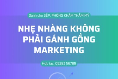 CHỦ SPA NHẸ NHÀNG – KHÔNG GÁNH GỒNG MARKETING