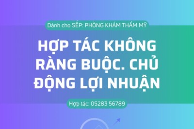 HỢP TÁC KHÔNG RÀNG BUỘC – CHỦ SPA CHỦ ĐỘNG CHỌN LỢI NHUẬN