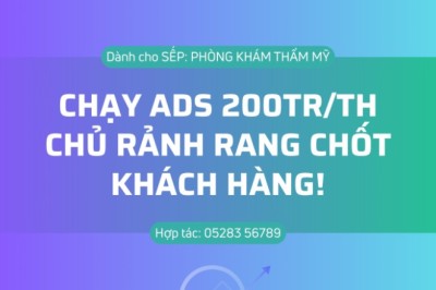 SPA CHẠY ADS 200 TRIỆU/THÁNG – CHỦ VẪN RẢNH RANG CHỐT DEAL!