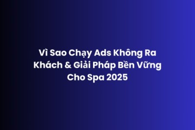 Marketing Spa Điều Trị Da 2025 – Chỉ Cần Tư Vấn và Chốt Khách | Adsgoogle.vn