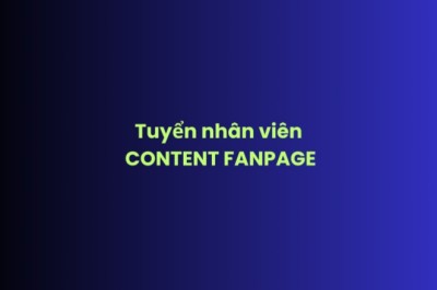 Tuyển nhân viên CONTENT FANPAGE