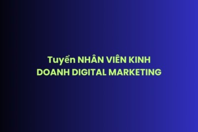 Tuyển NHÂN VIÊN KINH DOANH DIGITAL MARKETING