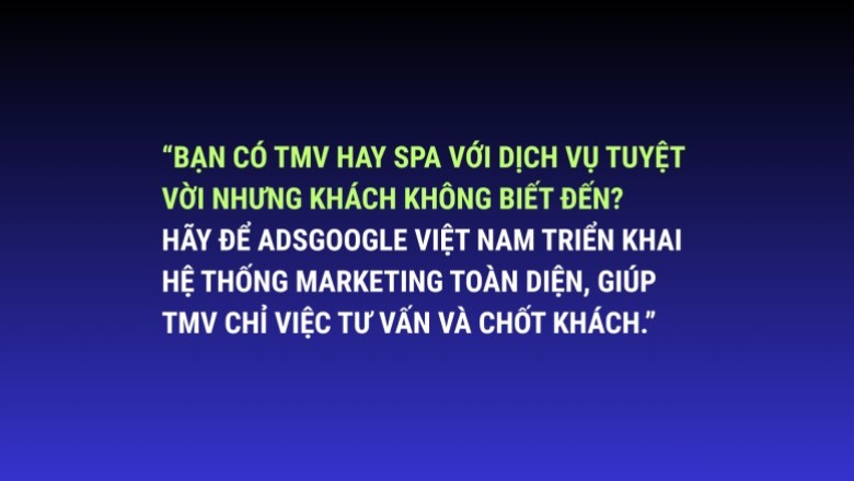 Hệ thống Marketing Spa và Thẩm mỹ viện trọn gói – Adsgoogle Việt Nam
