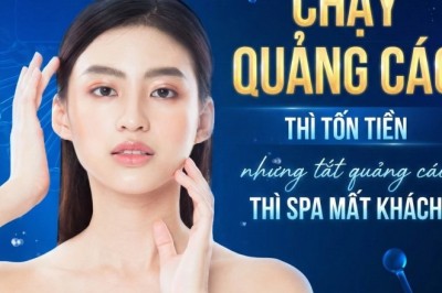 Chạy quảng cáo thì tốn tiền – nhưng tắt quảng cáo thì spa mất khách